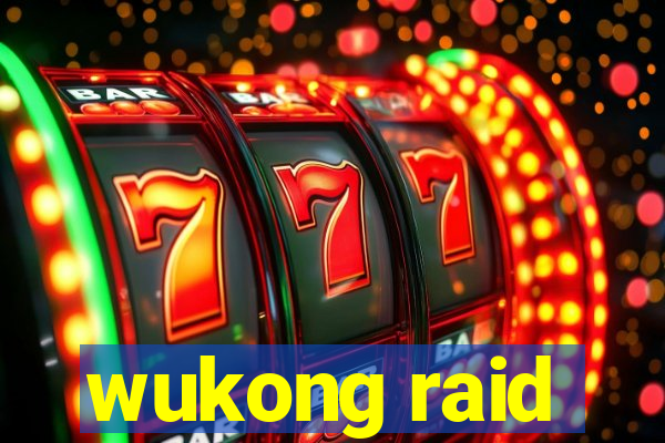 wukong raid