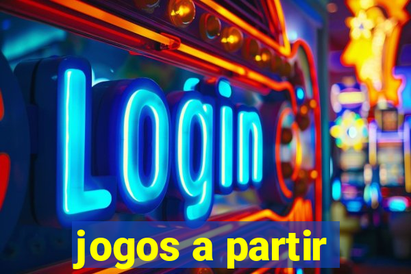 jogos a partir