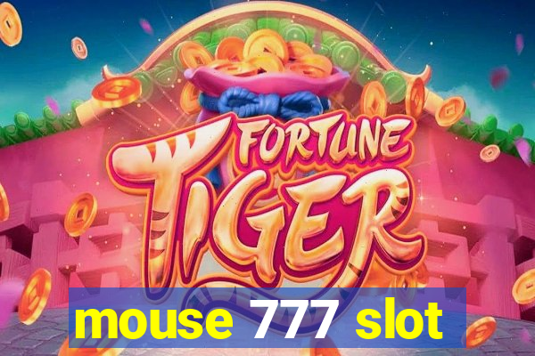 mouse 777 slot