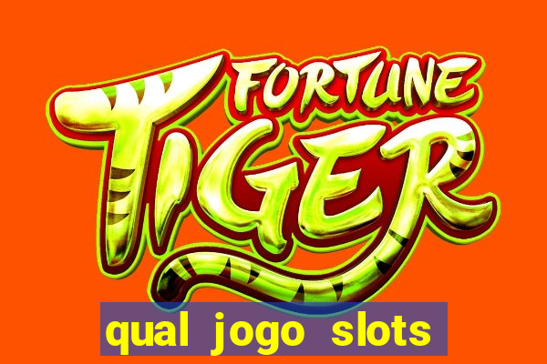 qual jogo slots paga mais dinheiro