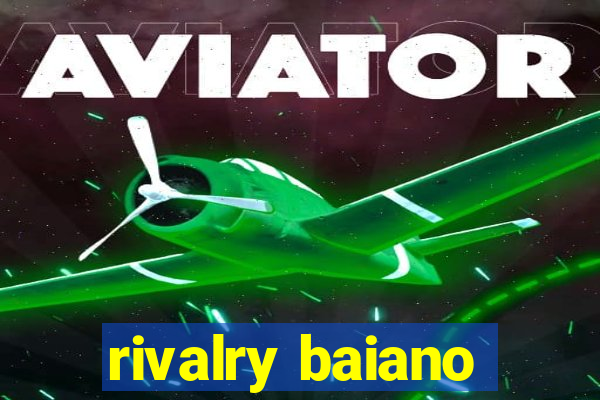 rivalry baiano