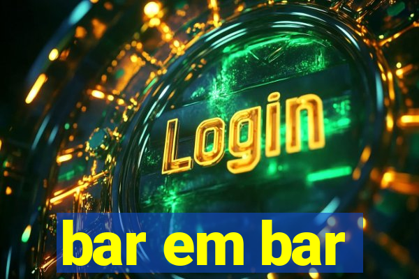 bar em bar