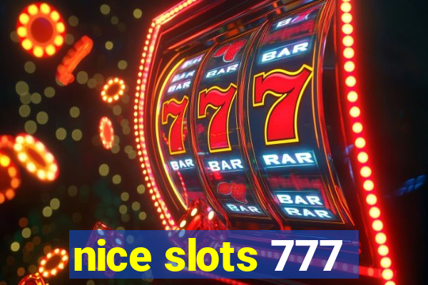 nice slots 777