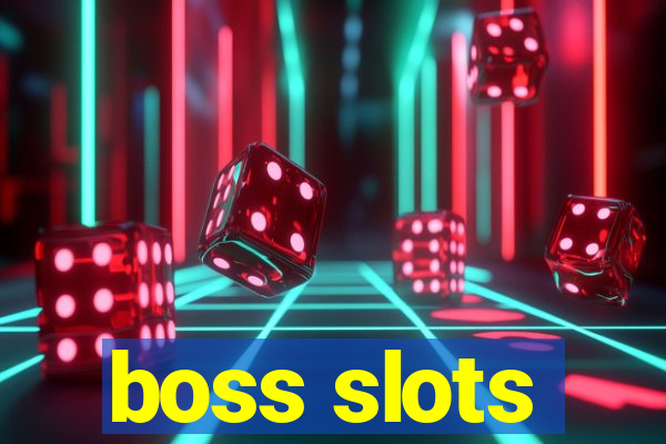 boss slots