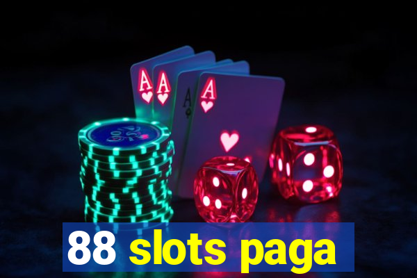 88 slots paga