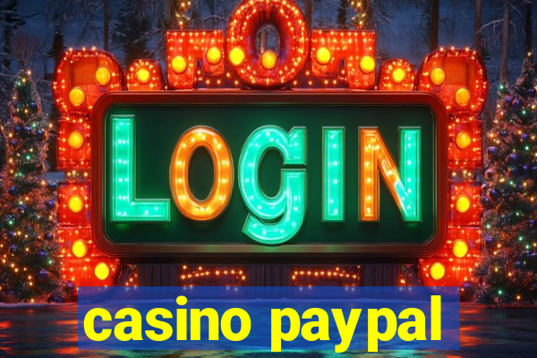 casino paypal