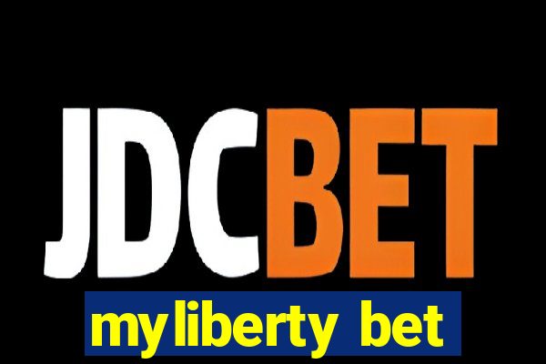 myliberty bet