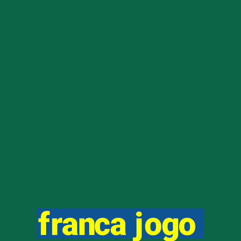 franca jogo