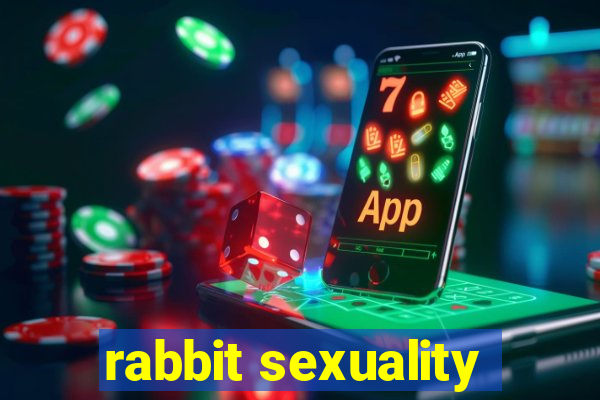 rabbit sexuality