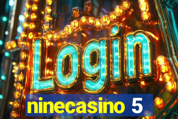 ninecasino 5