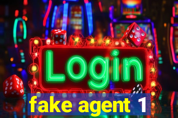 fake agent 1