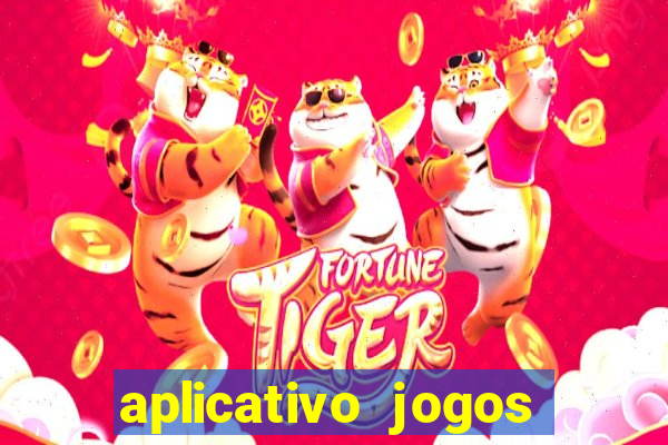 aplicativo jogos para ganhar dinheiro