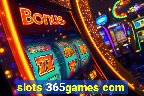 slots 365games com