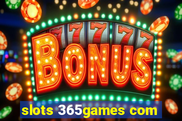 slots 365games com