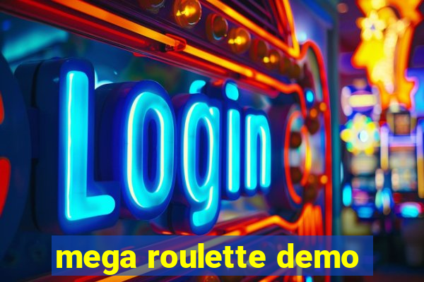 mega roulette demo