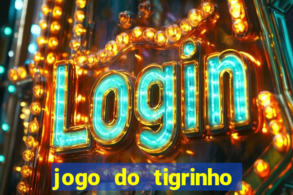 jogo do tigrinho plataforma chinesa