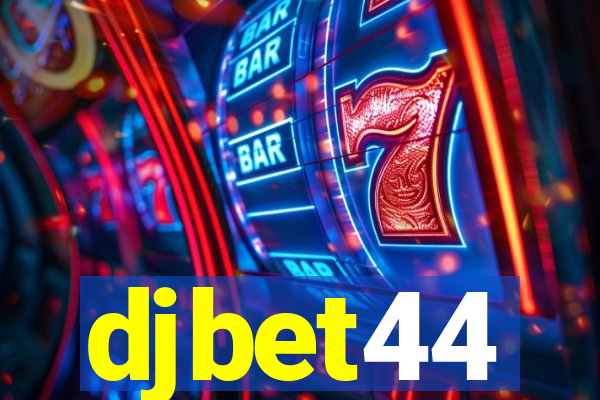 djbet44