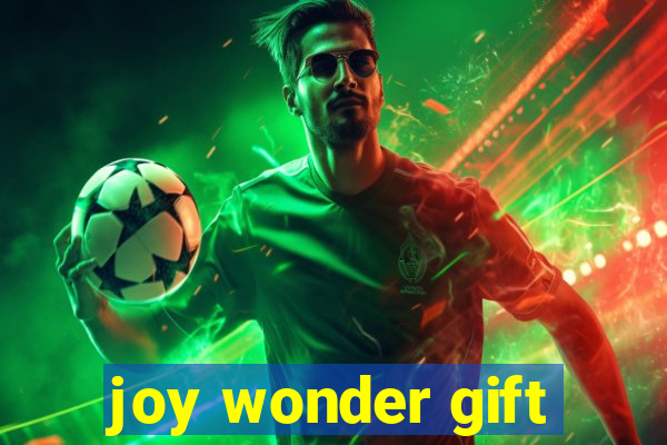 joy wonder gift