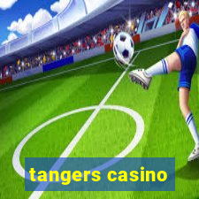 tangers casino