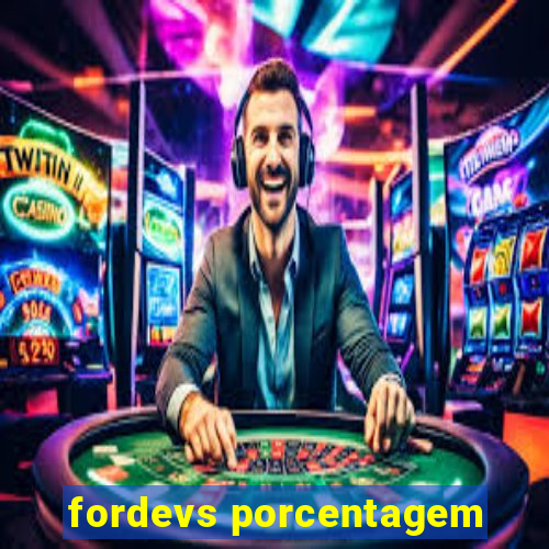 fordevs porcentagem