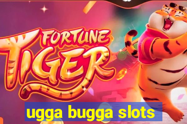 ugga bugga slots