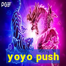 yoyo push