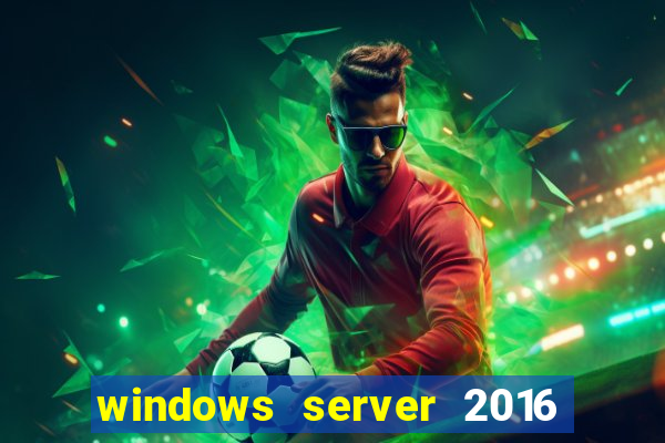 windows server 2016 download iso pt br