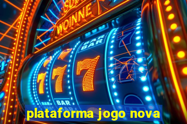 plataforma jogo nova