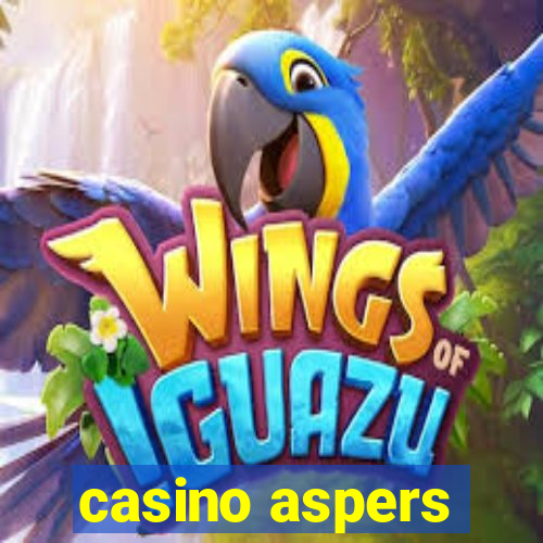 casino aspers