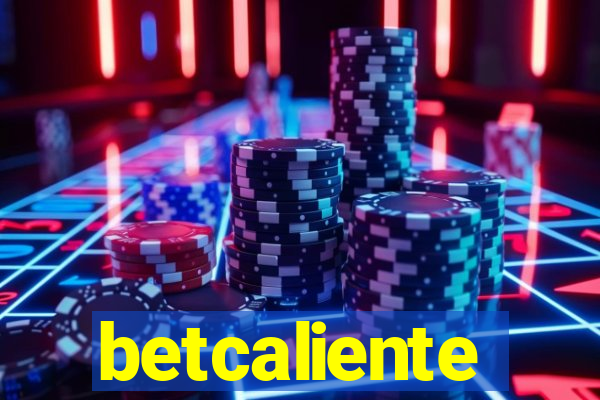 betcaliente