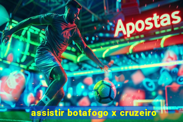 assistir botafogo x cruzeiro