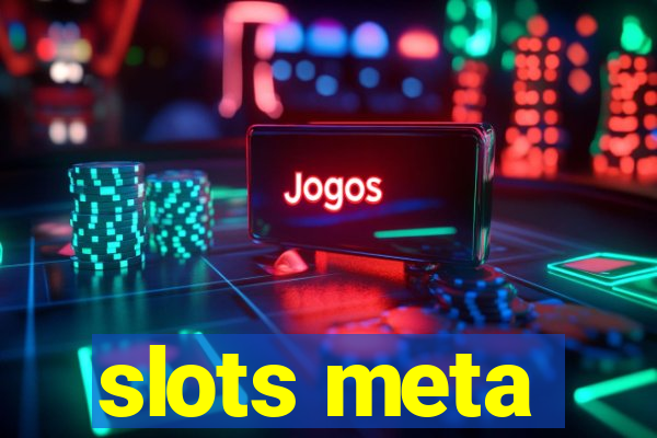 slots meta