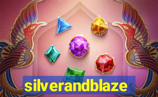 silverandblaze