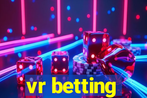 vr betting