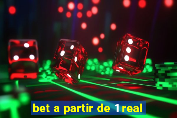 bet a partir de 1 real