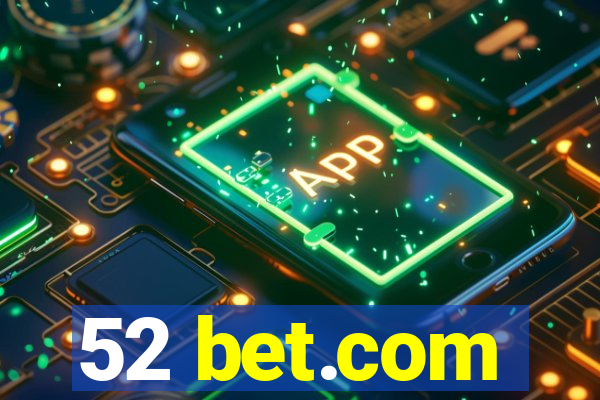 52 bet.com