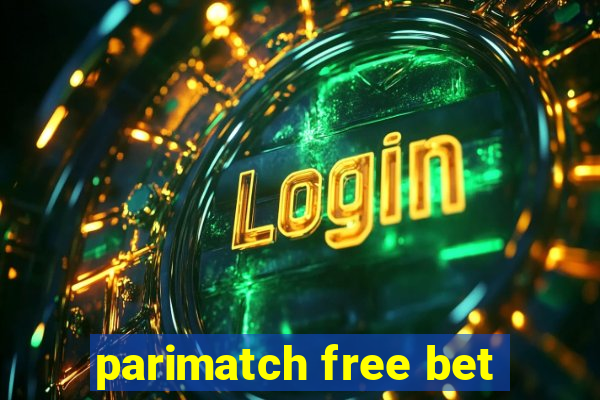 parimatch free bet