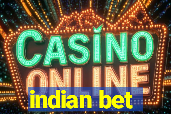 indian bet