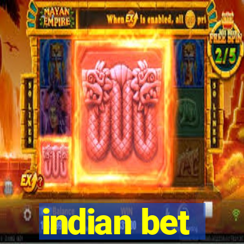 indian bet