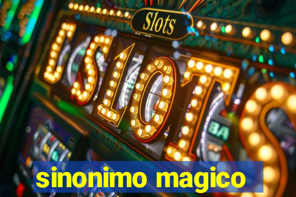 sinonimo magico