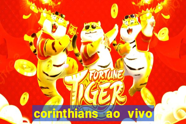 corinthians ao vivo multi canais