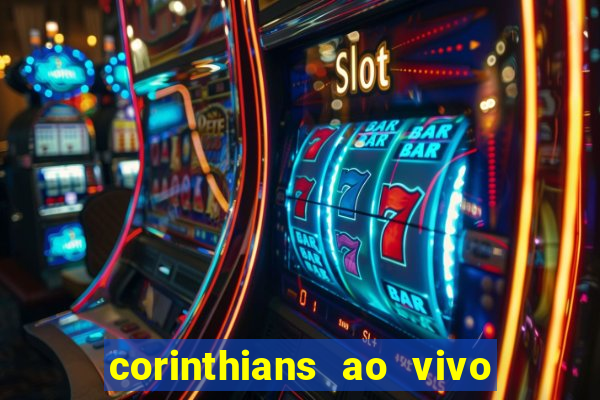 corinthians ao vivo multi canais