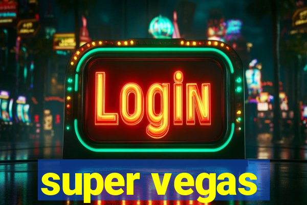 super vegas