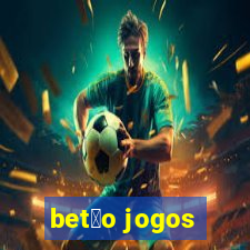 bet茫o jogos