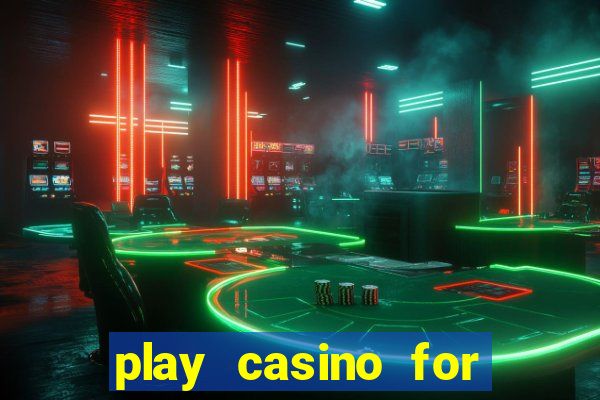 play casino for money online