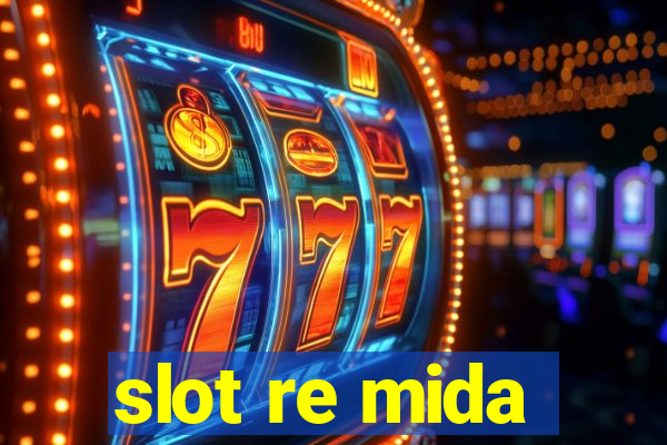 slot re mida