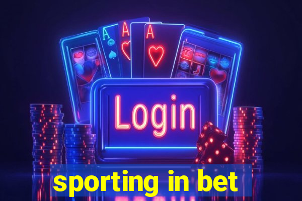 sporting in bet