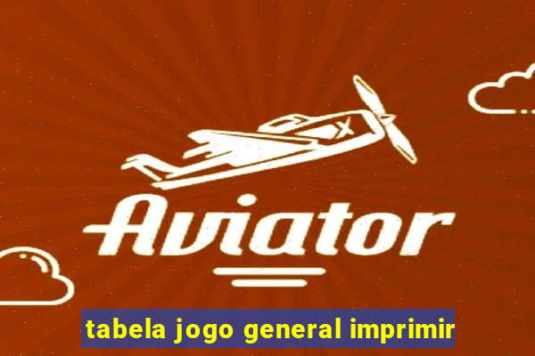 tabela jogo general imprimir