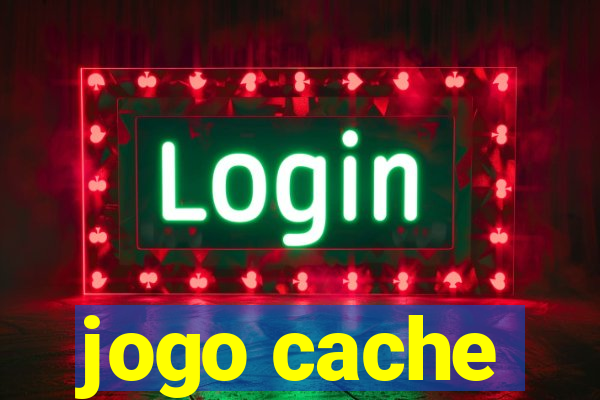 jogo cache