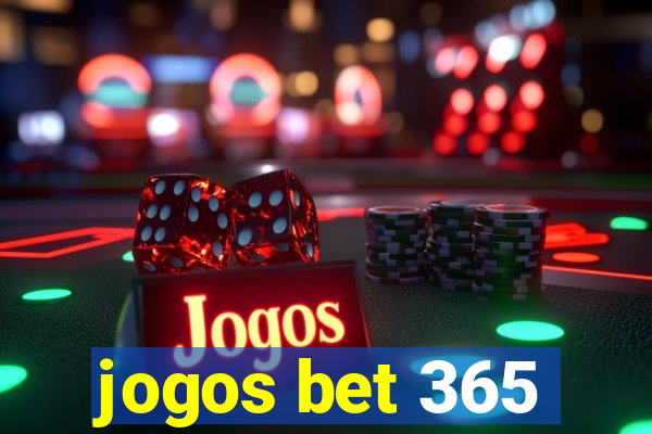 jogos bet 365